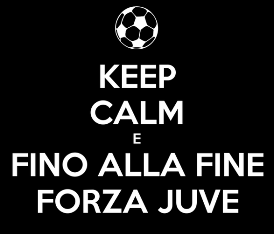 keep-calm-e-fino-alla-fine-forza-juve.png